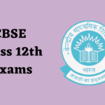 CBSE Class 12th Exams