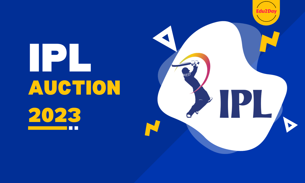 IPL Auction 2024 Date, Schedule, Teams And Players List