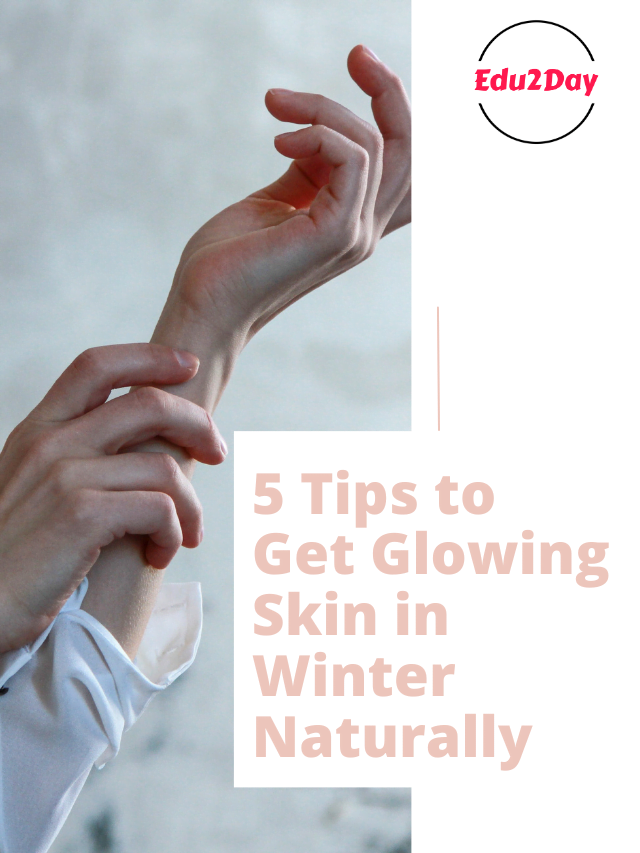 tips-to-get-glowing-skin-in-winter-naturally