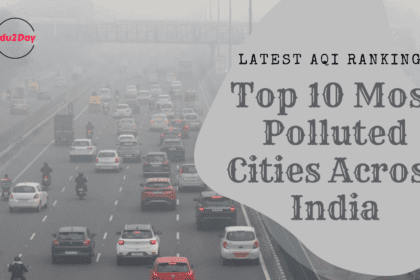 Top 10 Most Polluted Cities Across India