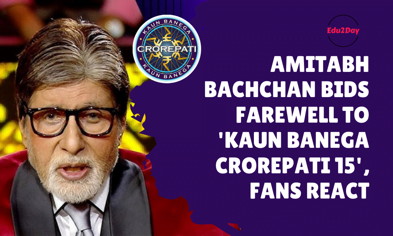 Amitabh Bachchan Bids Farewell to 'Kaun Banega Crorepati 15', Fans React