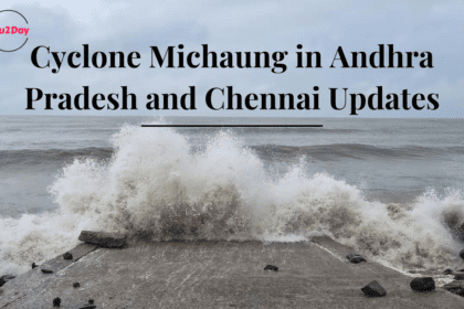 Cyclone Michaung in Andhra Pradesh and Chennai Updates