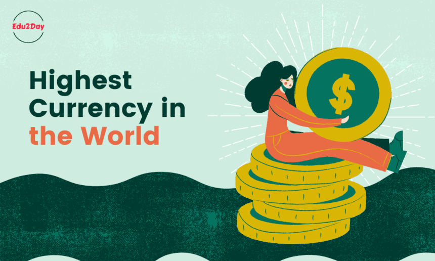 Highest Currency In The World Check List Here