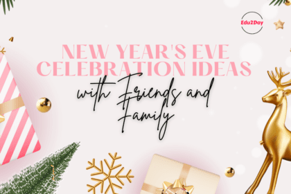 New Year's Eve Celebration Ideas with Friends and Family