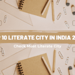 Top 10 Literate City in India 2023