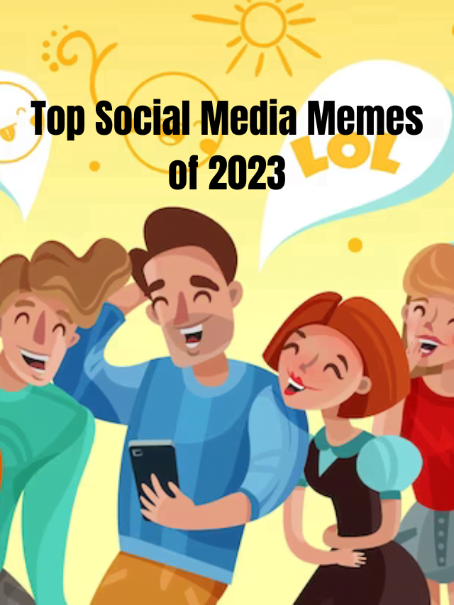 Top Social Media Memes Of 2023