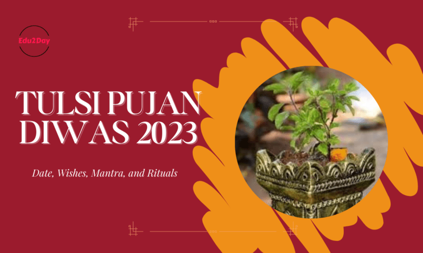 Tulsi Pujan Diwas 2023, Date, Wishes, Mantra, And Rituals