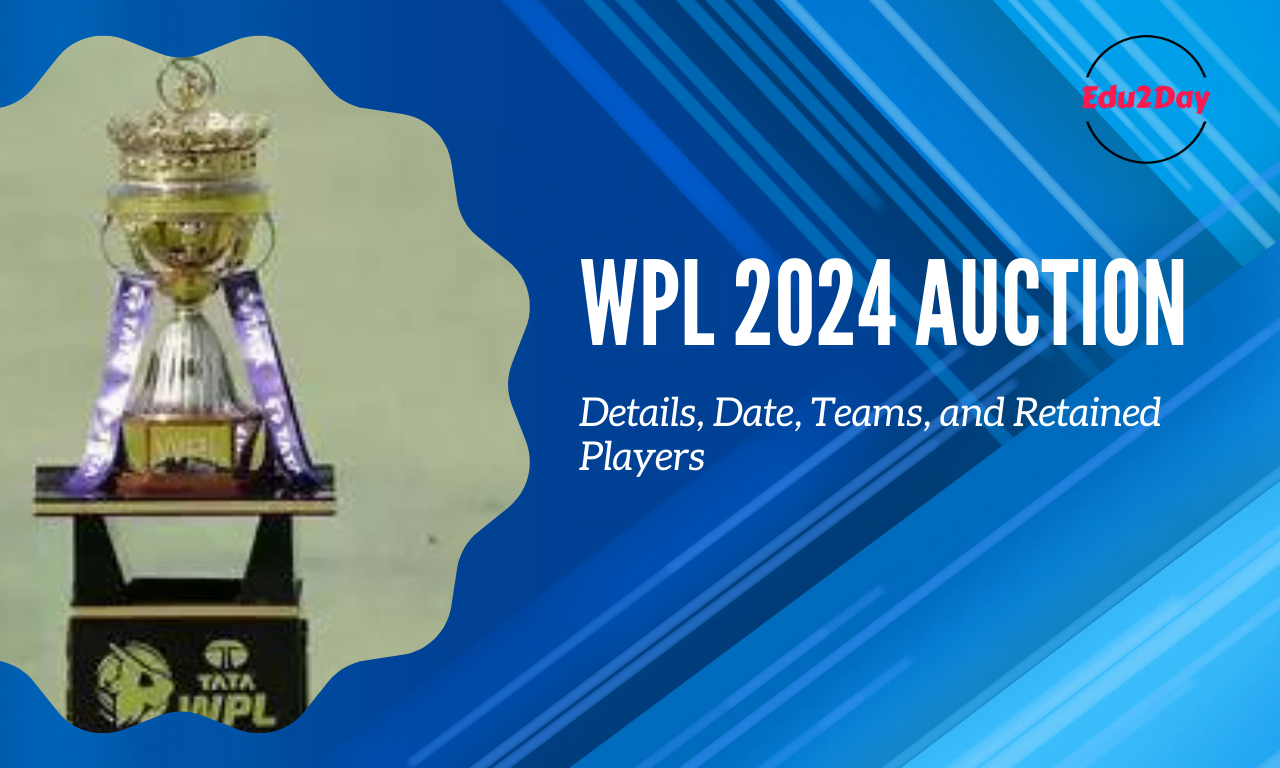 WPL 2024 Auction Details, Date, Teams, And Retained Players