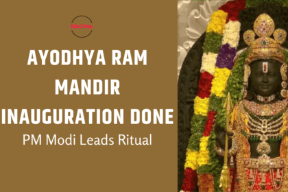 Ayodhya Ram Mandir Inauguration Done