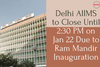 Delhi AIIMS to Close Until 230 PM on Jan 22