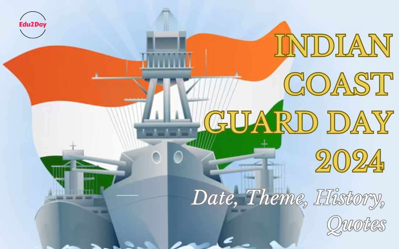 Indian Coast Guard Day 2024, Date, Theme, History, Quotes