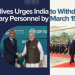 Maldives Urges India to Withdraw Military Personnel by March 15