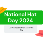 National Hat Day 2024