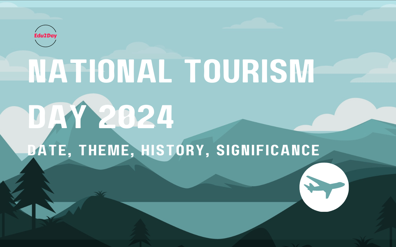 National Tourism Day 2024, Date, Theme, History, Significance