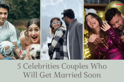 5 Celebrities Couples Who Will Get Married Soon