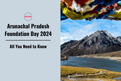 Arunachal Pradesh Foundation Day 2024