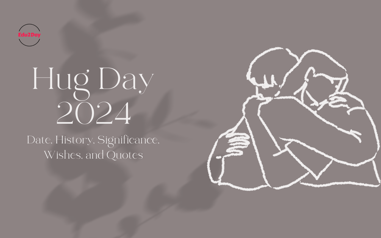 Hug Day 2024, Date, History, Significance, Wishes, And Quotes