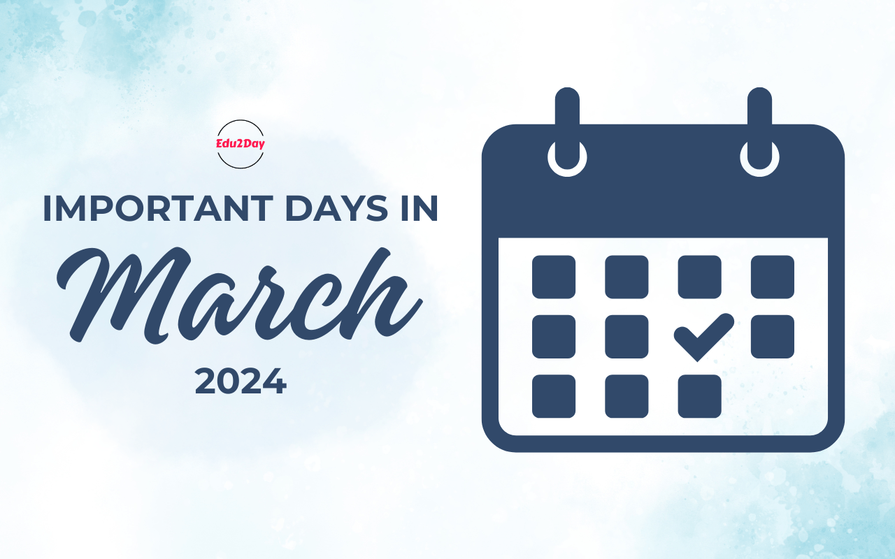 Important Days In March 2024, National And International Days List