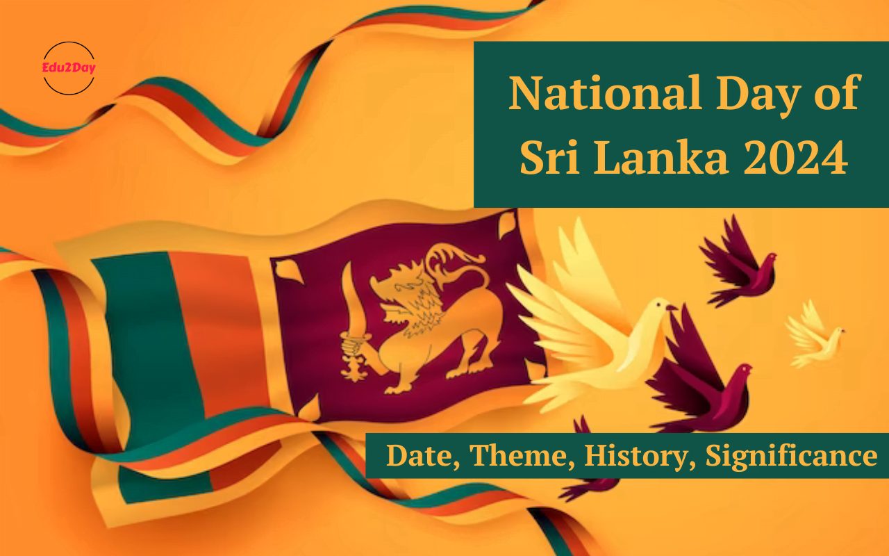 National Day Of Sri Lanka 2024, Date, Theme, History, Significance