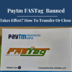 Paytm FASTag Banned