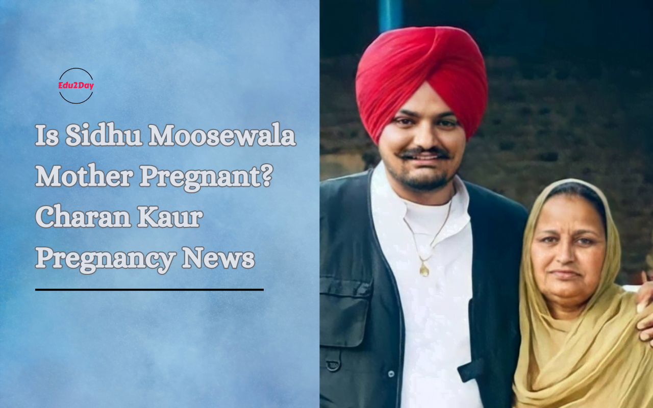 Sidhu Moosewala Mother Pregnant