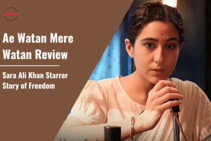 Ae Watan Mere Watan Review