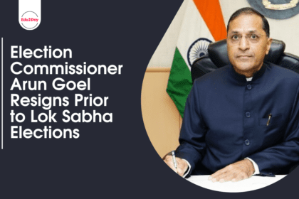Election Commissioner Arun Goel Resigns Prior to Lok Sabha Elections