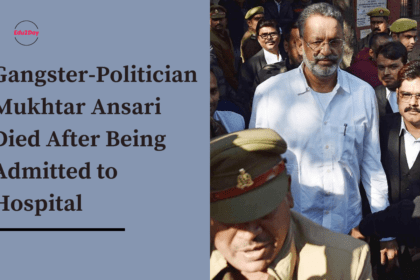 Gangster-Politician Mukhtar Ansari Died After Being Admitted to Hospital