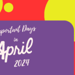 Important Days in April 2024