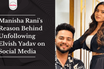 Manisha Rani's Reason Behind Unfollowing Elvish Yadav on Social Media