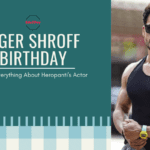 Tiger Shroff Birthday