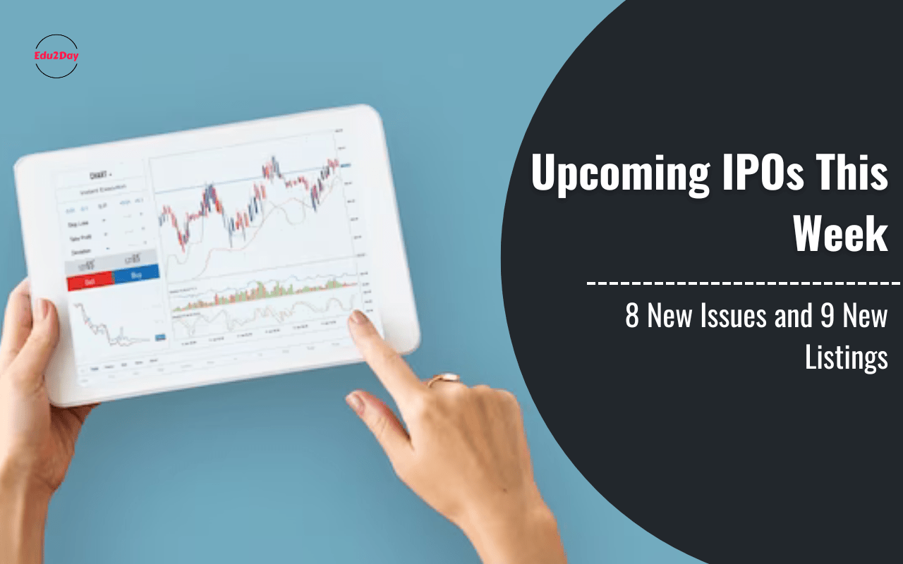 Upcoming Ipos This Week New Issues And New Listings