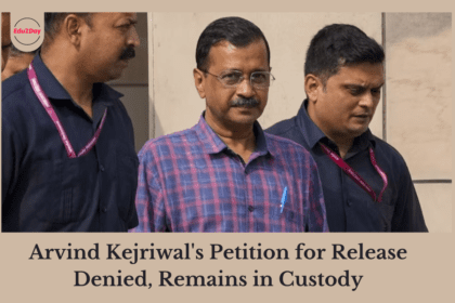 Arvind Kejriwal's Petition for Release Denied