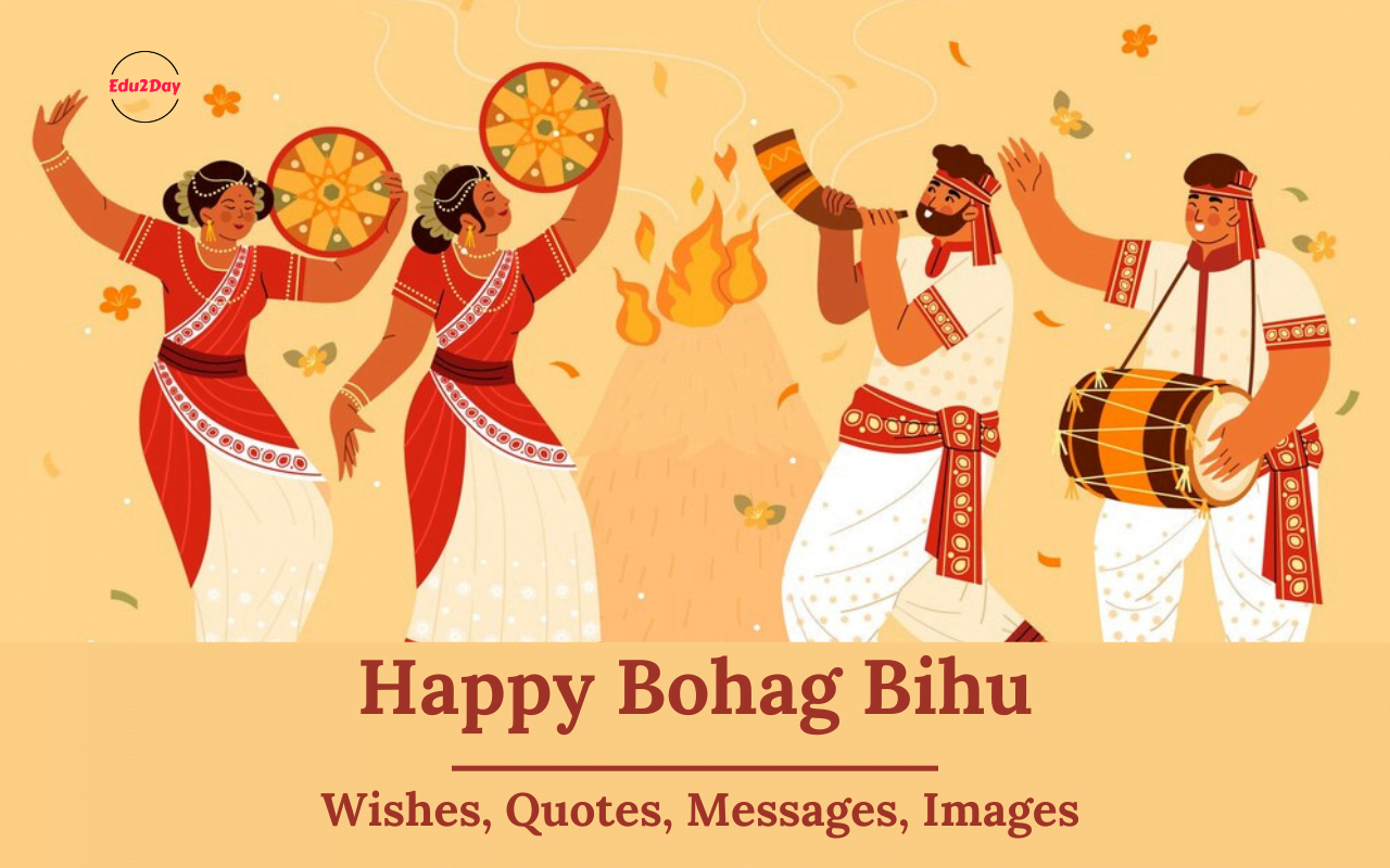 Happy Bohag Bihu 2024, Wishes, Quotes, Messages, Images