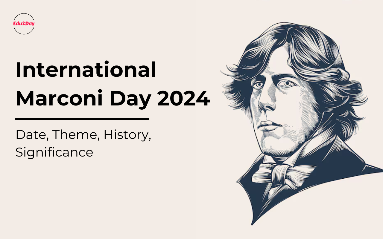 International Marconi Day 2024, Date, Theme, History, Significance