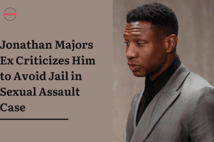 Jonathan Majors Ex Criticizes Him to Avoid Jail in Sexual Assault Case