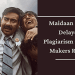 Maidaan Release Delayed Over Plagiarism Claims