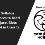 NCERT Syllabus References to Babri and Gujarat Riots Omitted in Class 12