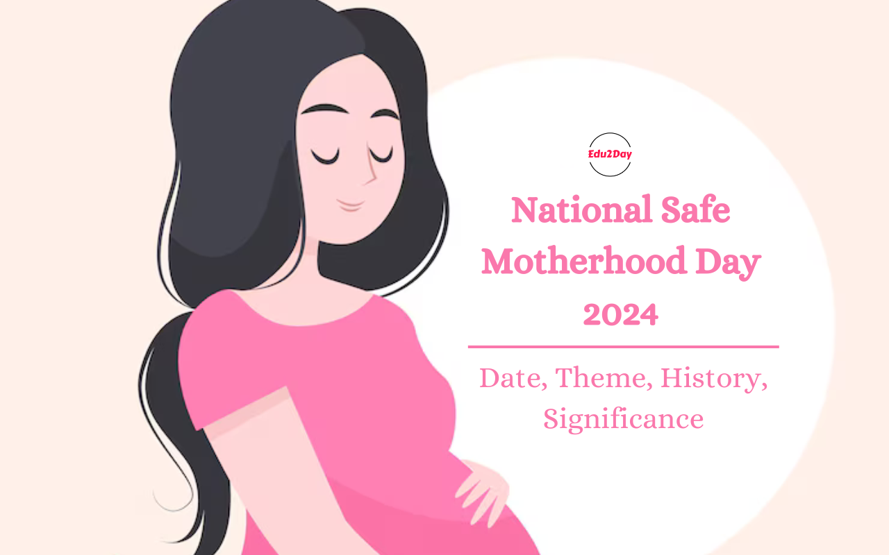 National Safe Motherhood Day 2024