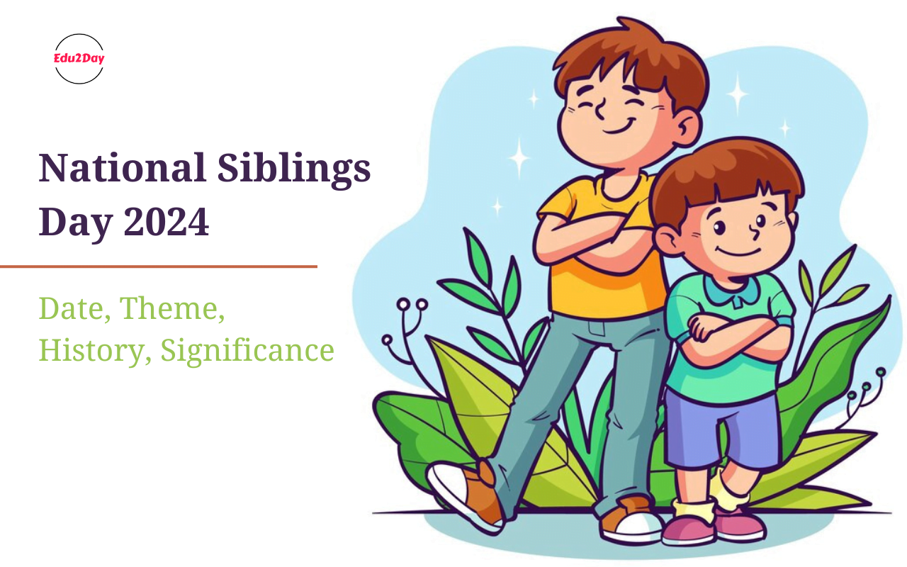 National Siblings Day 2024, Date, Theme, History, Significance