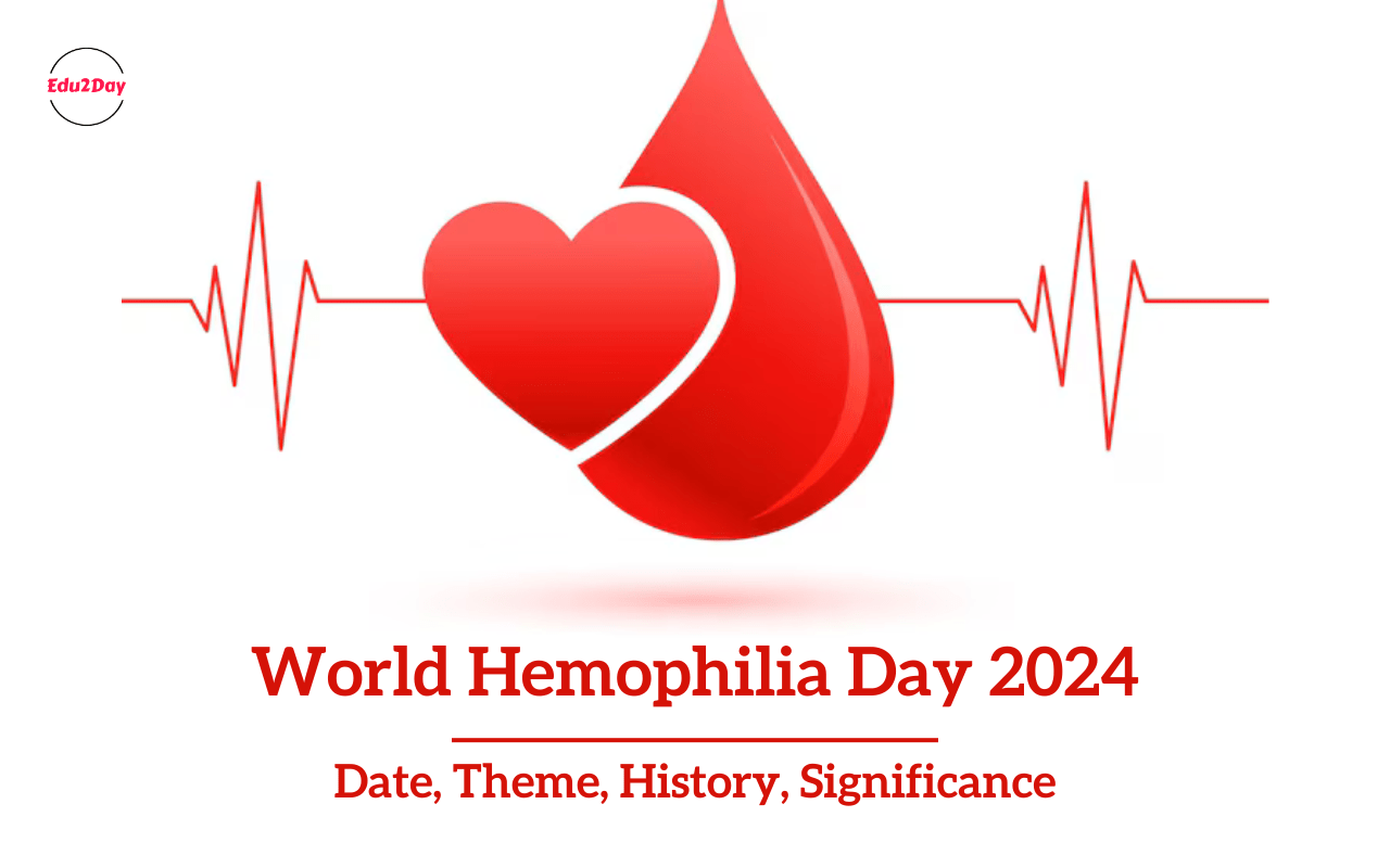 World Hemophilia Day 2024, Date, Theme, History, Significance