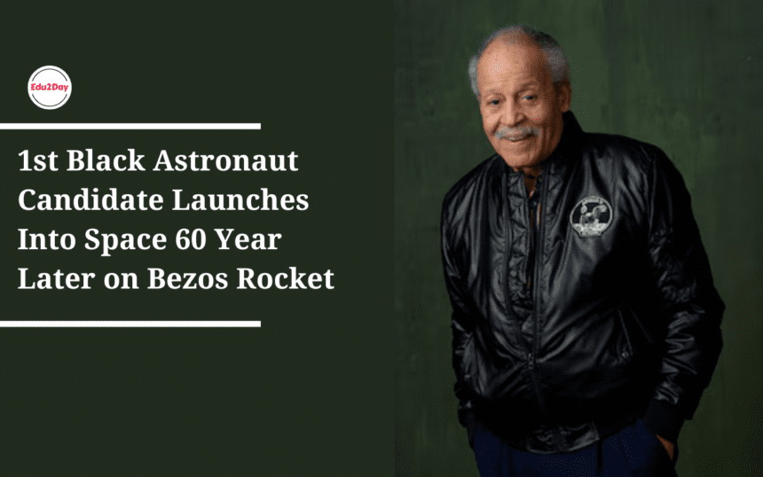 1st Black Astronaut Candidate Launches Into Space 60 Year Later on Bezos Rocket