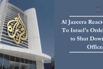 Al Jazeera Reacts To Israel's Order to Shut Down Offices