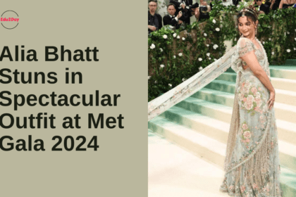 Alia Bhatt Stuns in Spectacular Outfit at Met Gala 2024