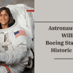 Astronaut Sunita Williams on Boeing Starliner's Historic Launch