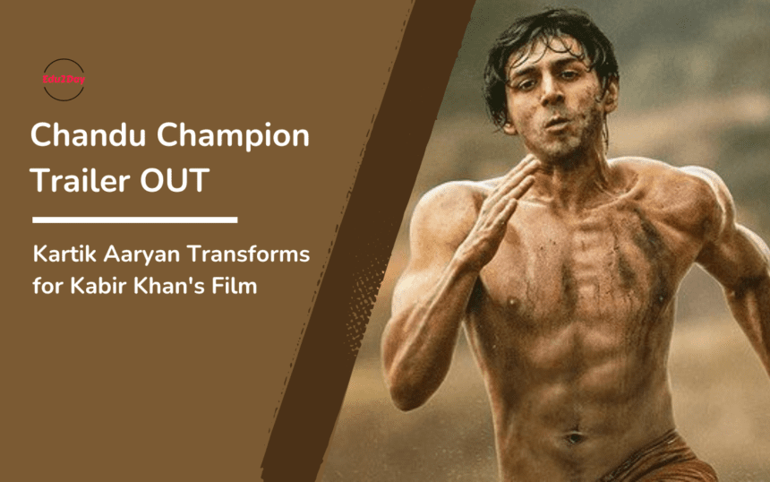 Chandu Champion Trailer OUT, Kartik Aaryan Transforms For The Film