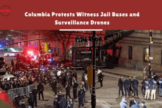 Columbia Protests Witness Jail Buses and Surveillance Drones