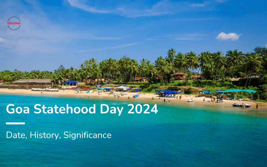 Goa Statehood Day 2024, Date, History, Significance