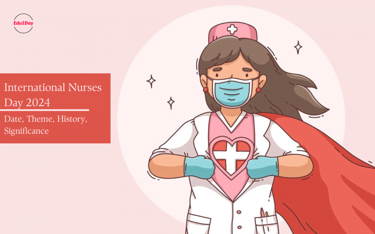 International Nurses Day 2024, Date, Theme, History, Significance