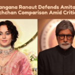 Kangana Ranaut Defends Amitabh Bachchan Comparison Amid Criticism